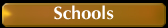 Schools
